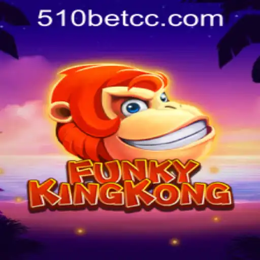 FunkyKingKong: The Ultimate Gaming Experience Enhanced by 510bet PH Login