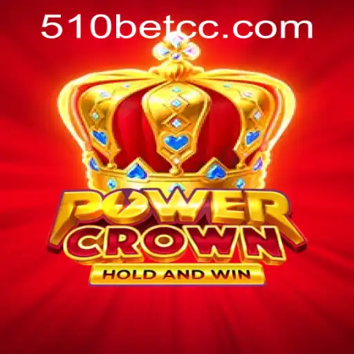 Exploring PowerCrown: A Comprehensive Guide with 510bet PH Login